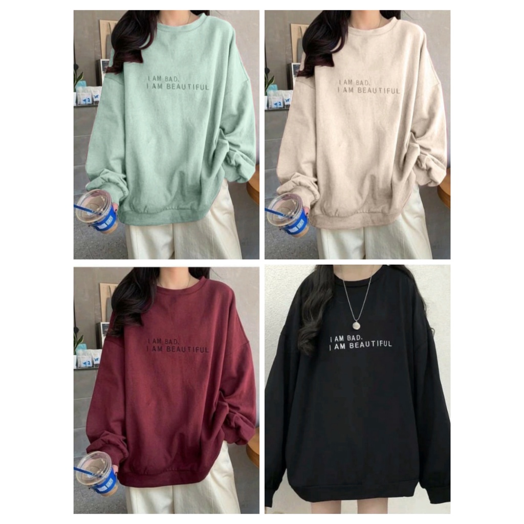 TERBARU SWEATER I AM BAD BEAUTIFUL OVERSIZE OBLONG WANITA