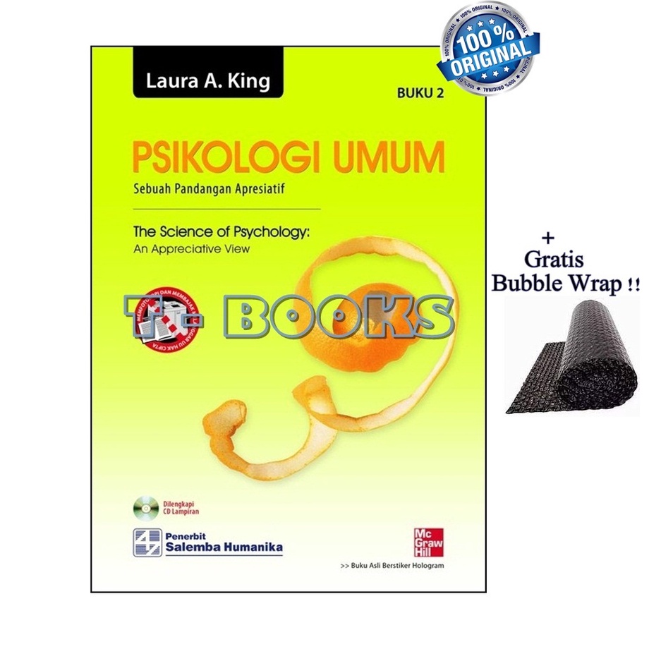 BUKU ORIGINAL Psikologi Umum : Sebuah Pandangan Apresiatif Buku 2 / Laura A. King