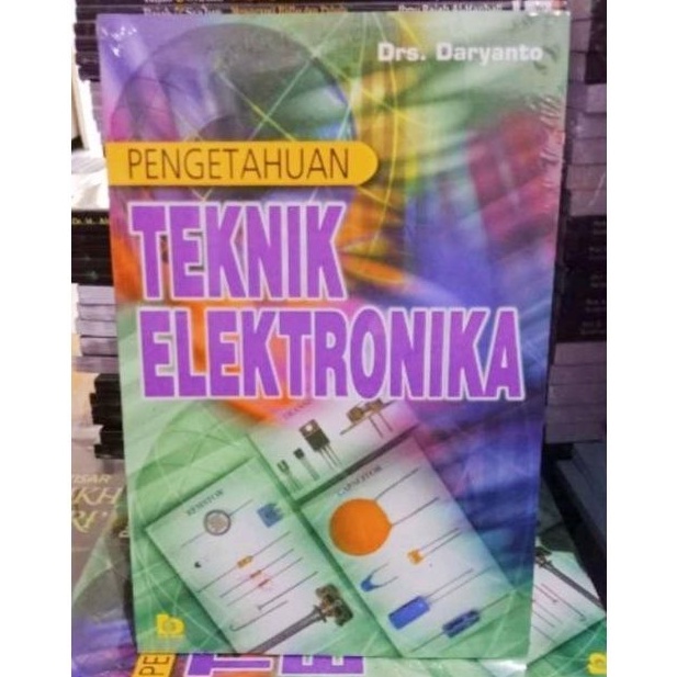 Pengetahuan Teknik Elektronika - Daryanto