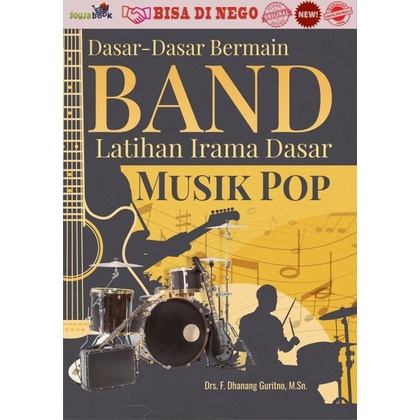 Buku Dasar-Dasar Bermain Band Latihan Irama Dasar Musik Pop
