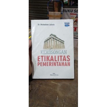 

BUKU KEKOSONGAN ETIKALITAS PEMERINTAHAN