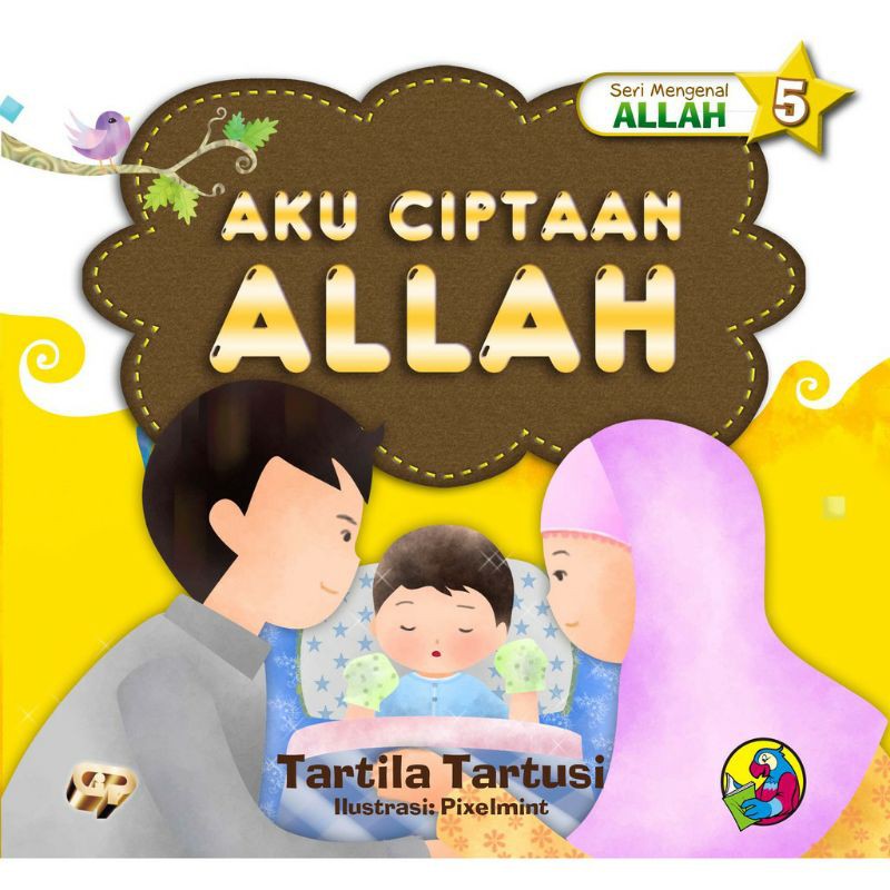 GIP - Seri Mengenal Allah 5 : Aku Ciptaan Allah - Tartila Tartusi