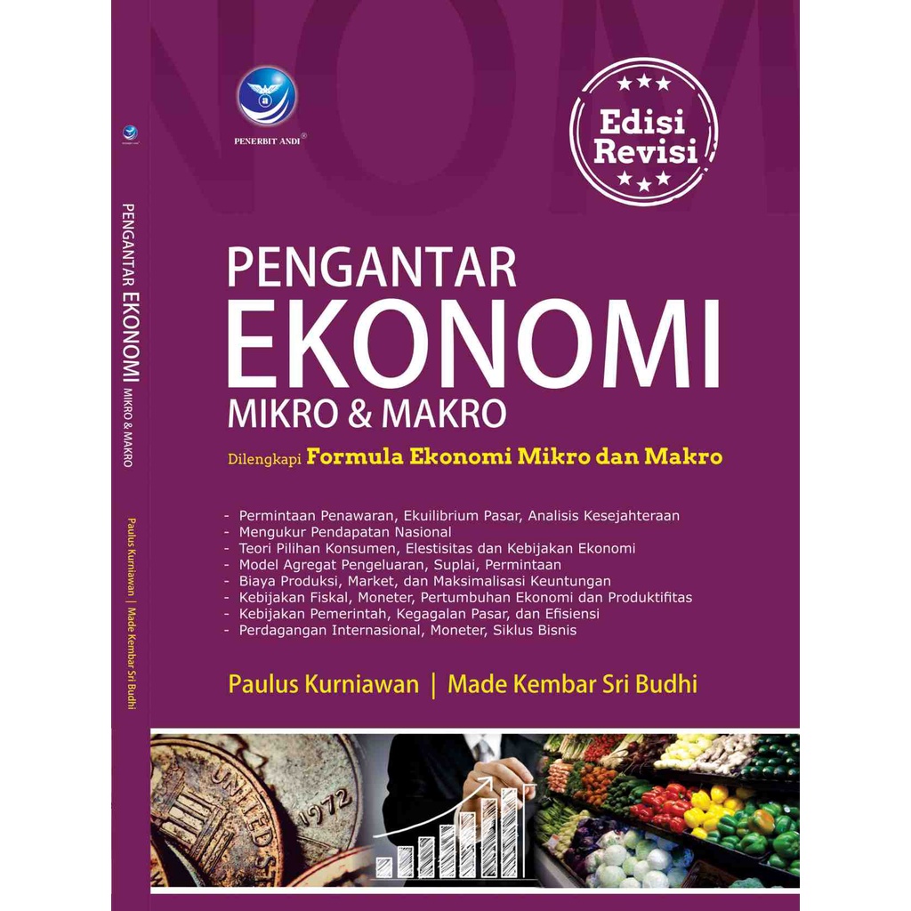 

Buku Pengantar Ekonomi Mikro Dan Makro edisi Revisi - Paulus Kurniawan & Made Kembar Sri Budhi