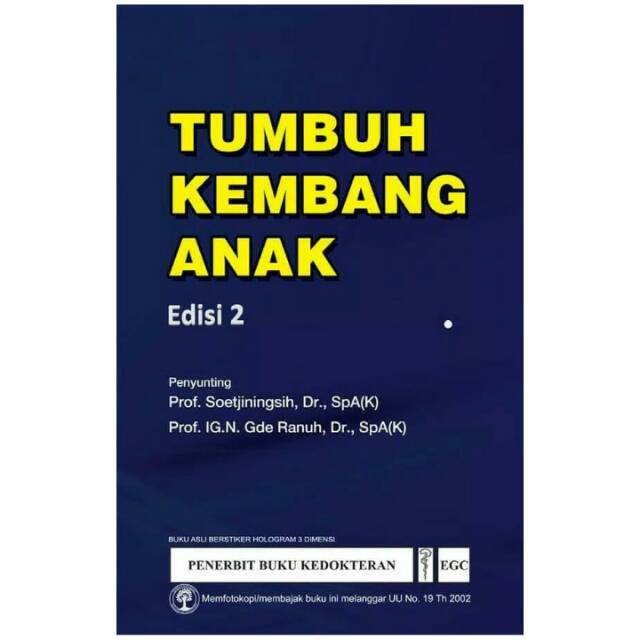 Tumbuh Kembang Anak edisi 2 - Soetjiningsih