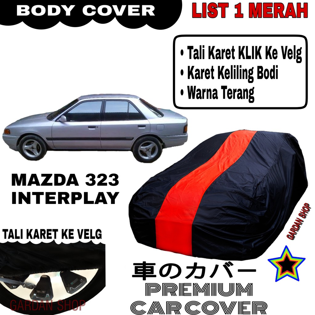 Body Cover MAZDA 323 INTERPALY List Single MERAH Sarung Mobil Penutup Mazda PREMIUM