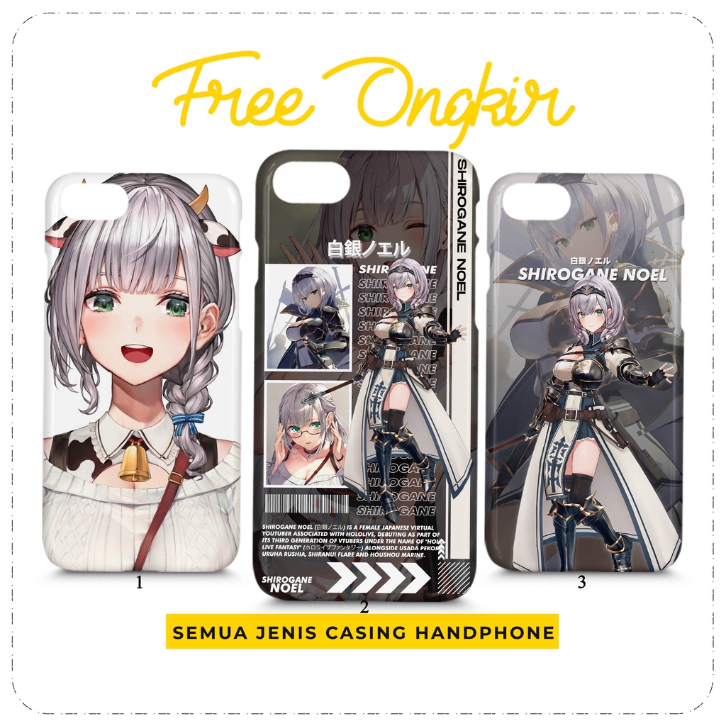 Case Hololive Shirogane Noel Custom Casing HP All Type