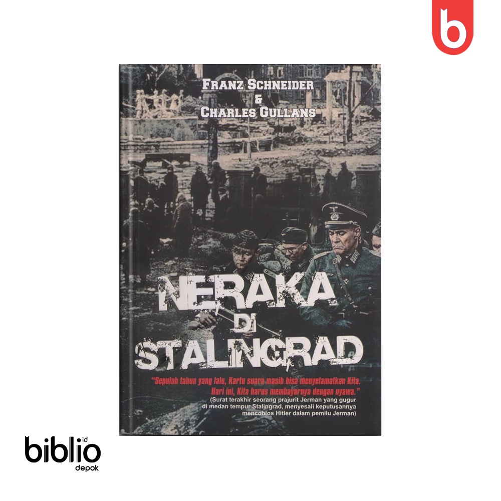 NERAKA DI STALINGRAD (Franz Schneider & Charles Gullans)