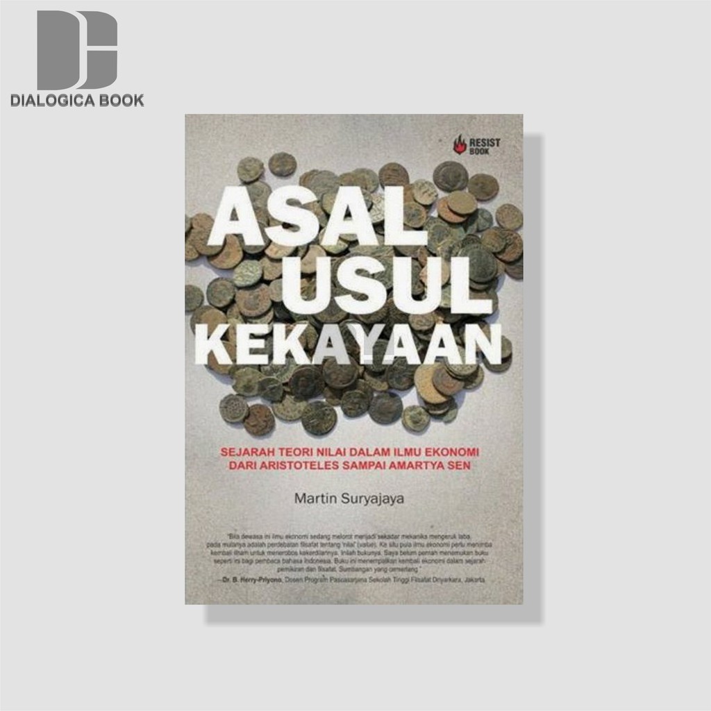 ASAL USUL KEKAYAAN ; Sejarah Teori Nilai dalam Ilmu Ekonomi dari Aristoteles sampai Amartya Sen