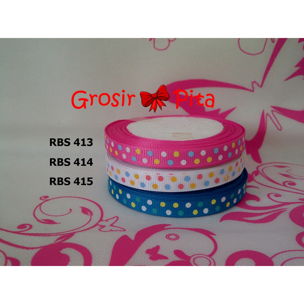 

(25 yard) Pita Grosgrain Motif Polkadot RBS 413,414,415 | Toko Bahan Craft | Grosir Pita