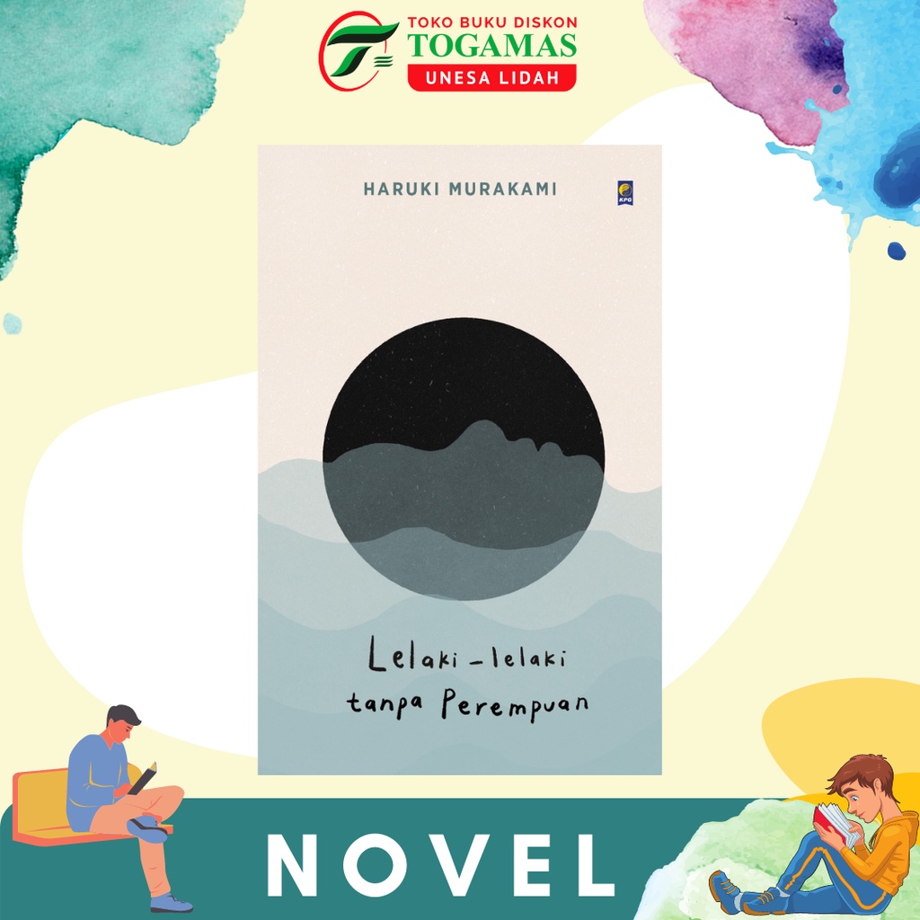 LELAKI-LELAKI TANPA PEREMPUAN COMMENDATORE TSUKURU TAZAKI DENGARLAH NYANYIAN NORWEGIAN WOOD 1Q84 KRONIK BURUNG KOTA KUCING - HARUKI MURAKAMI