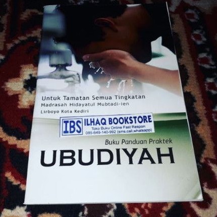 Buku panduan praktek ubudiyyah ( ibadah ) untuj semua kalangan