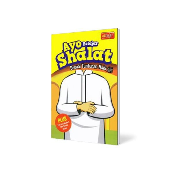 Buku Belajar Sholat Untuk Anak - Ayo Belajar Sholat Attuqa