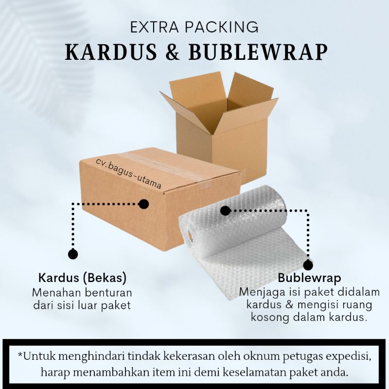 

Extra Packing Kardus dan Bublewrap