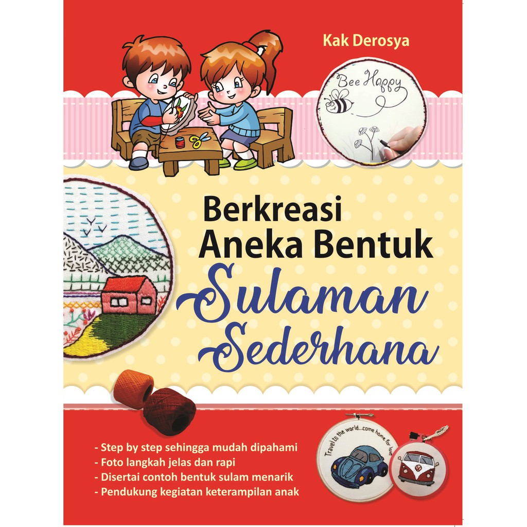 

Buku Berkreasi Aneka Bentuk Sulaman Sederhana
