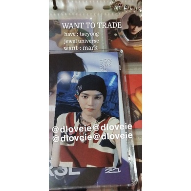 WTT/WTS PC TAEYONG TO MARK JEWEL UNIVERSE