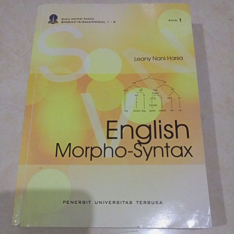 Modul UT Sastra Inggris BMP BING4316 English Morpho Syntax edisi 1