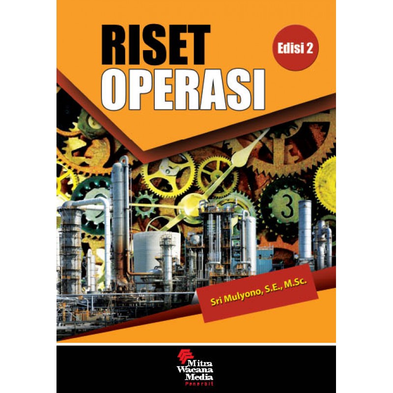 RISET OPERASI ED. 2 / SRI MULYONO