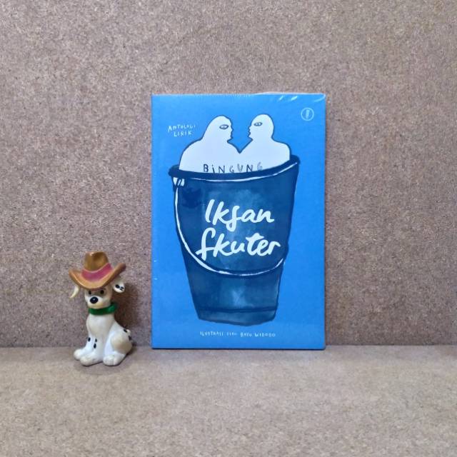 BINGUNG Antologi Lirik - IKSAN SKUTER