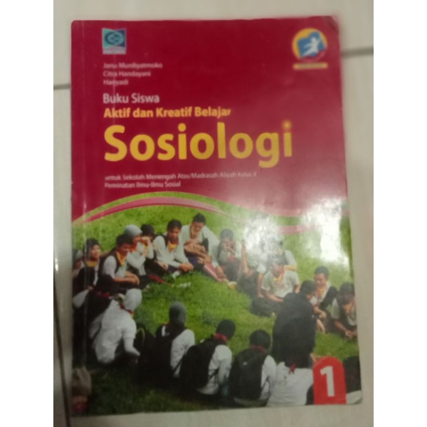 buku siswa aktif dan kreatif belajar sosiologi untuk SMA kelas 10 penerbit grafindo kurikulum 2013 edisi revisi pengarang Janu murdiyatmoko Citra Handayani dan Haryadi
