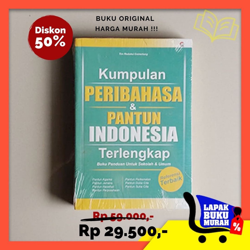 KITAB SUPER LENGKAP PERIBAHASA & PANTUN INDONESIA & KUMPULAN PRIBAHASA PANTUN INDONESIA