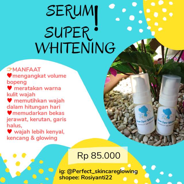 SERUM SUPER WHITENING | SERUM WHITENING | SUPER SERUM
