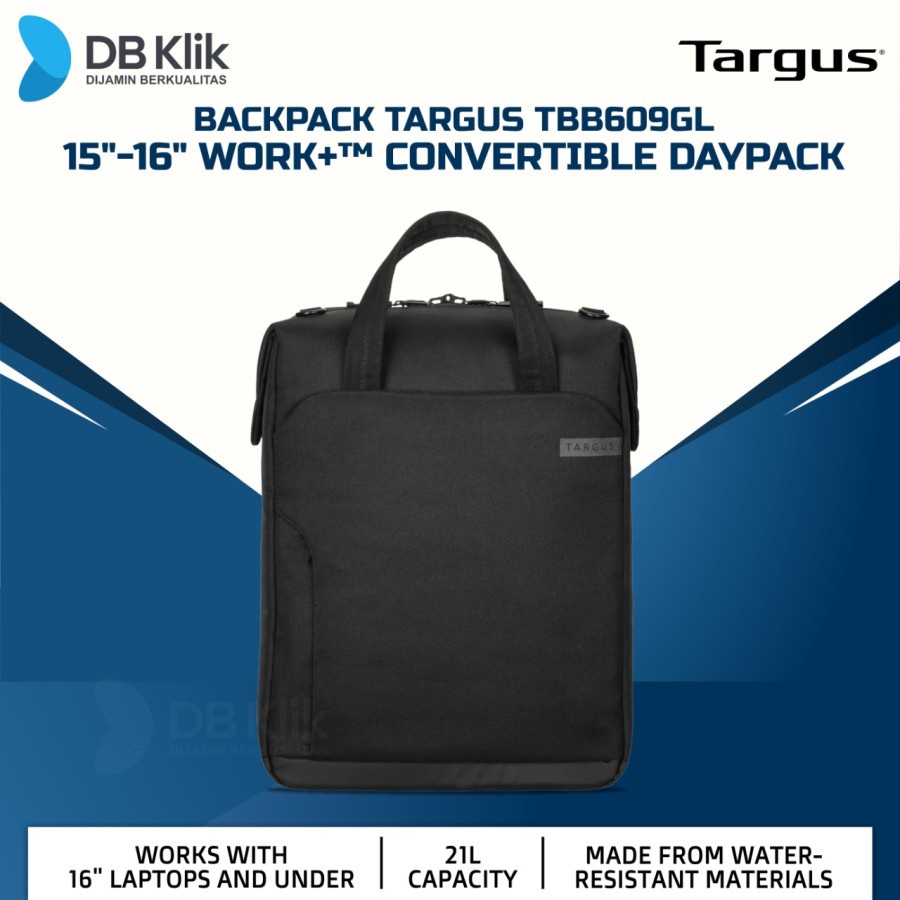 Backpack TARGUS TBB609GL Work+Convertible Daypack 15&quot;-16&quot;- TBB609GL-70