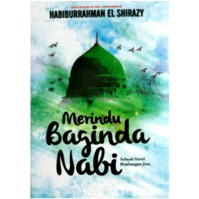 Download Novel Religi MERINDU BAGINDA NABI - HABIBURRAHMAN EL SHIRAZY