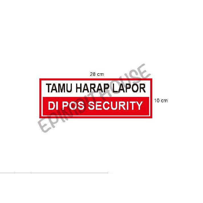 

Stiker Vinyl Tamu Harap Lapor Pos Security Pabrik Kantor Komplek Rumah