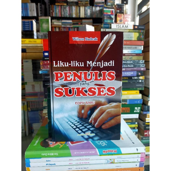 

Buku Original : Liku Liku Menjadi PENULIS Yang SUKSES - Wilson Nadeak