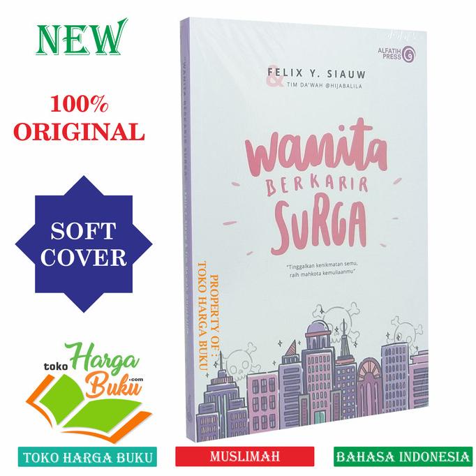 

Wanita Berkarir Surga ORI Felix Siauw - Alfatih Press Star Seller Termurah
