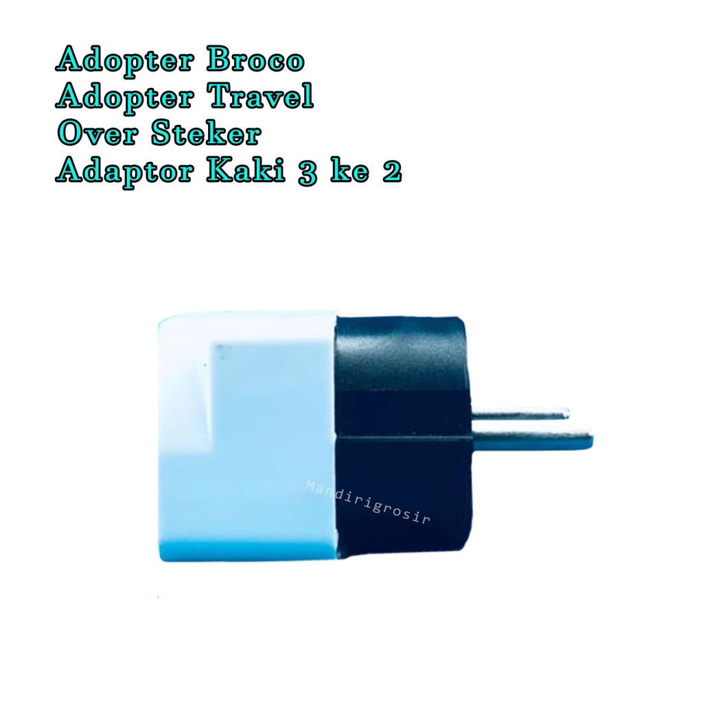 Adopter Broco * Adopter Travel * Over Steker * Adaptor Kaki 3 ke 2