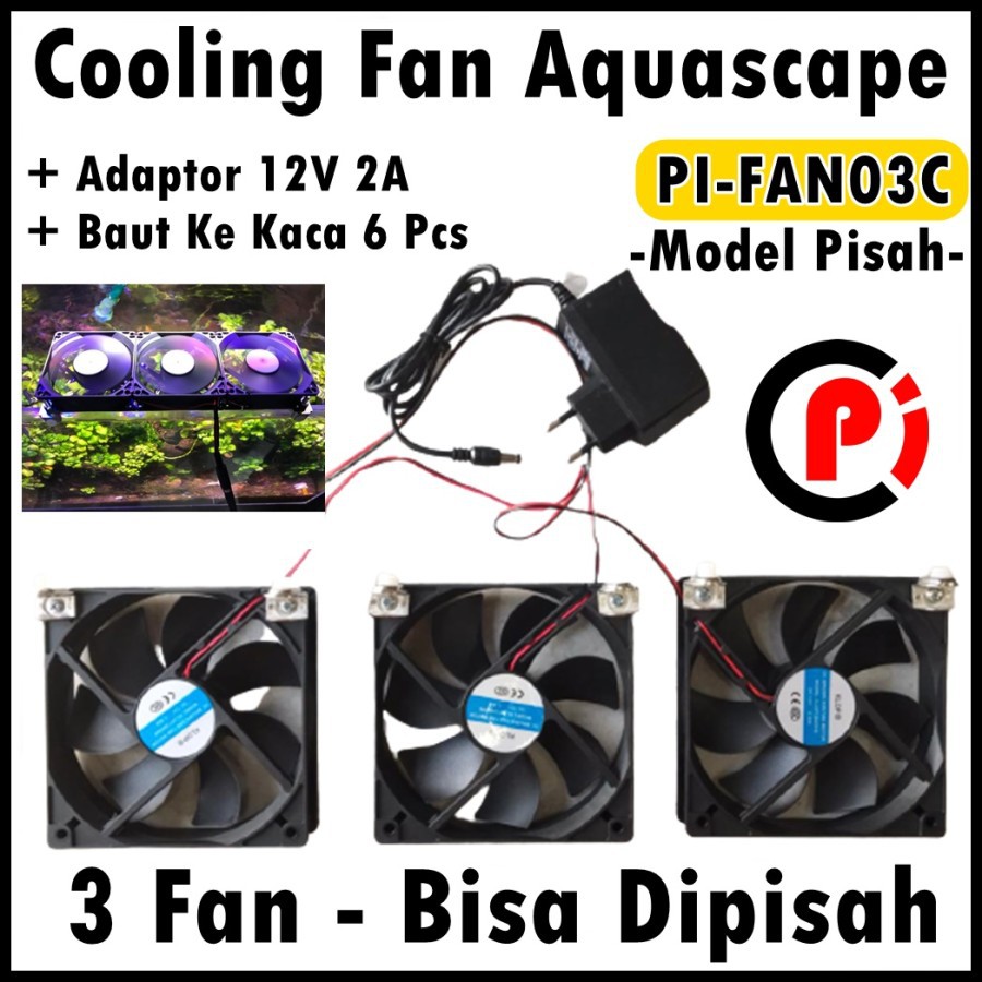PI FAN03C Cooling 3 Fan Kipas Pendingin Aquarium Aquascape 12 cm Pisah