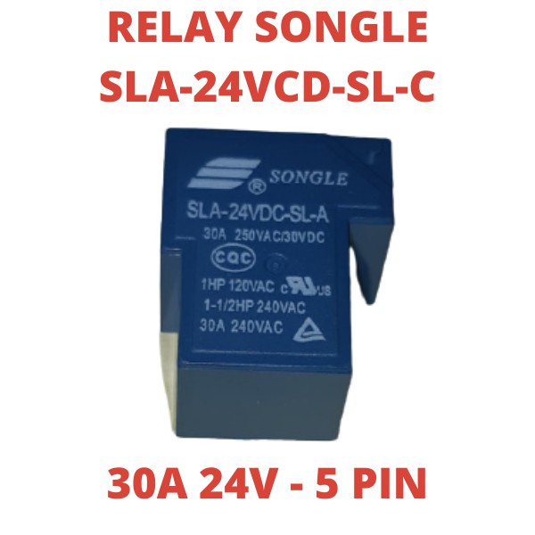 RELAY KODOK 30A 24V SONGLE (5 PIN KAKI) SLA-24VCD-SL-C RELAI 30AMPERE 30 A AMP AMPERE 24VOLT 24 V