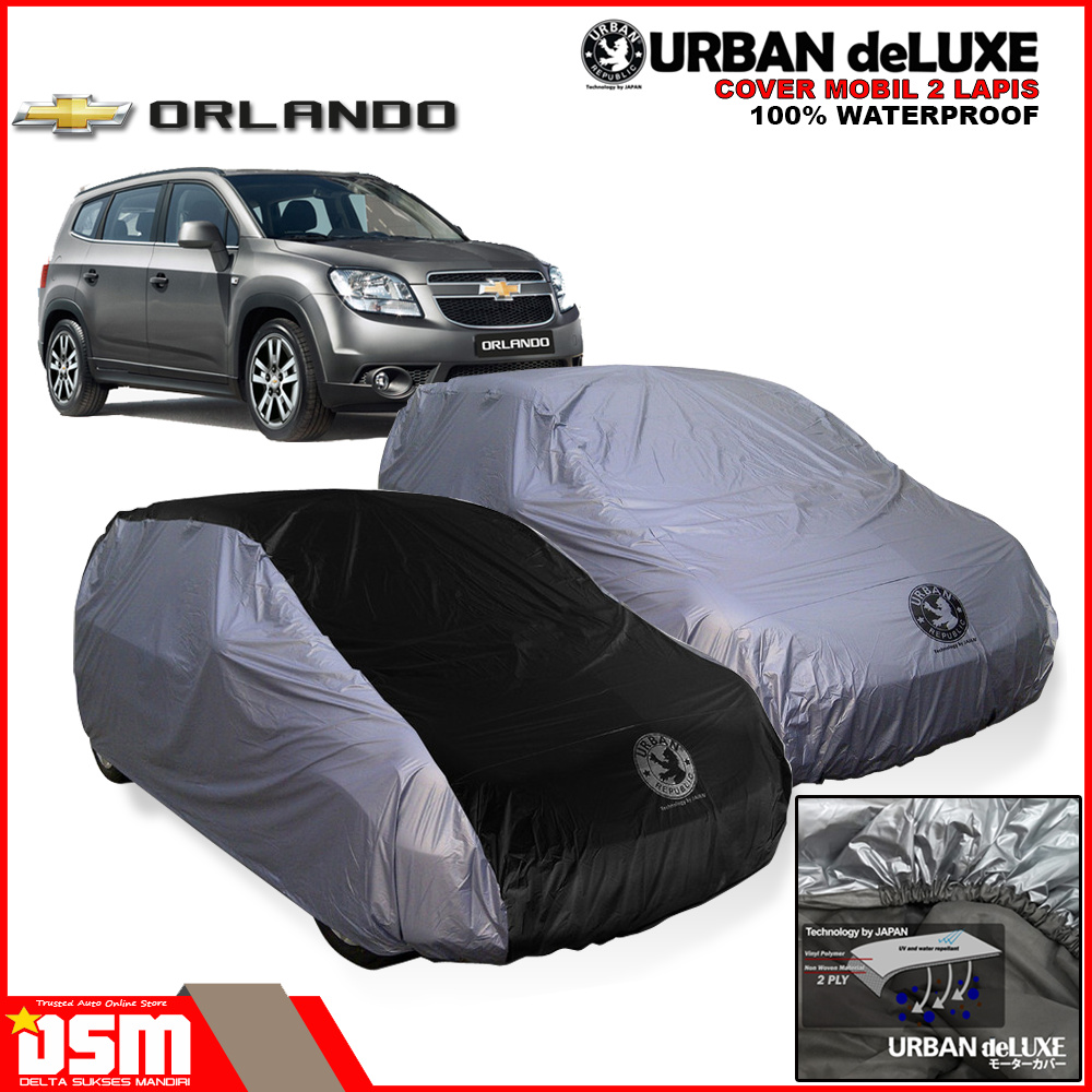 Urban Deluxe Cover Mobil 2 Lapis Chevrolet Orlando / 100% Waterproof Dan Anti Gores