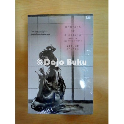Memoar Seorang Geisha - Cover Baru by Arthur Golden
