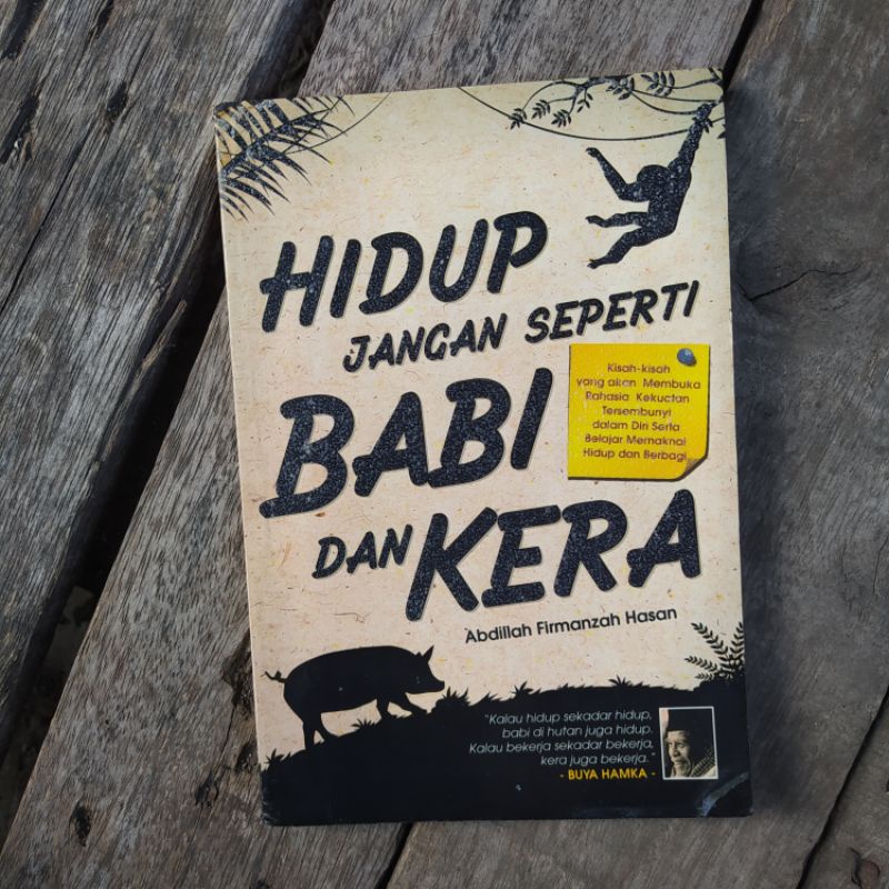 Hidup Jangan Seperti Babi dan Kera; Kisah Inspiratif Islami