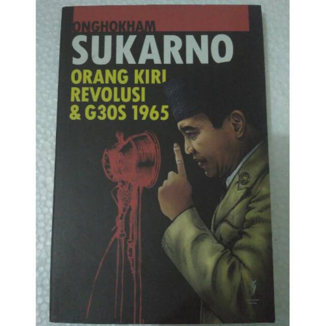 Soekarno Orang Kiri Revolusi G30S PKI