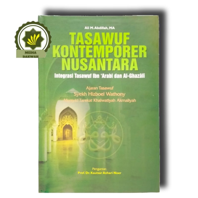 Jual Buku TASAWUF KONTEMPORER NUSANTARA Integrasi TASAWWUF Ibn 'Arabi ...