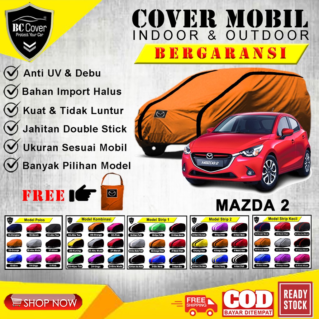 Body Cover Mobil MAZDA 2 Skyactiv / Sarung Mobil Mazda 2 / Selimut Mantol Pelindung Jas Kerudung Tutup Penutup Mobil Mazda2 Outdoor