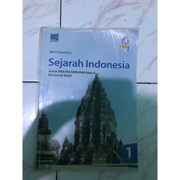 buku paket kelas 10 (X) 1 SMA/SMK/MAN sejarah Indonesia grafindo