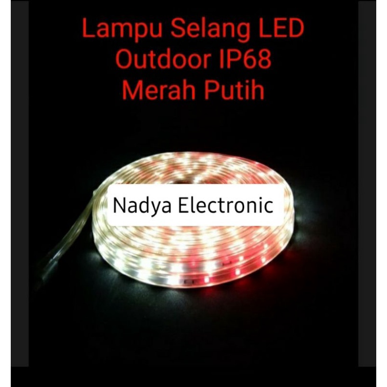 LAMPU SELANG LED  IP67 OUTDOOR MERAH PUTIH 2835 BENDERA