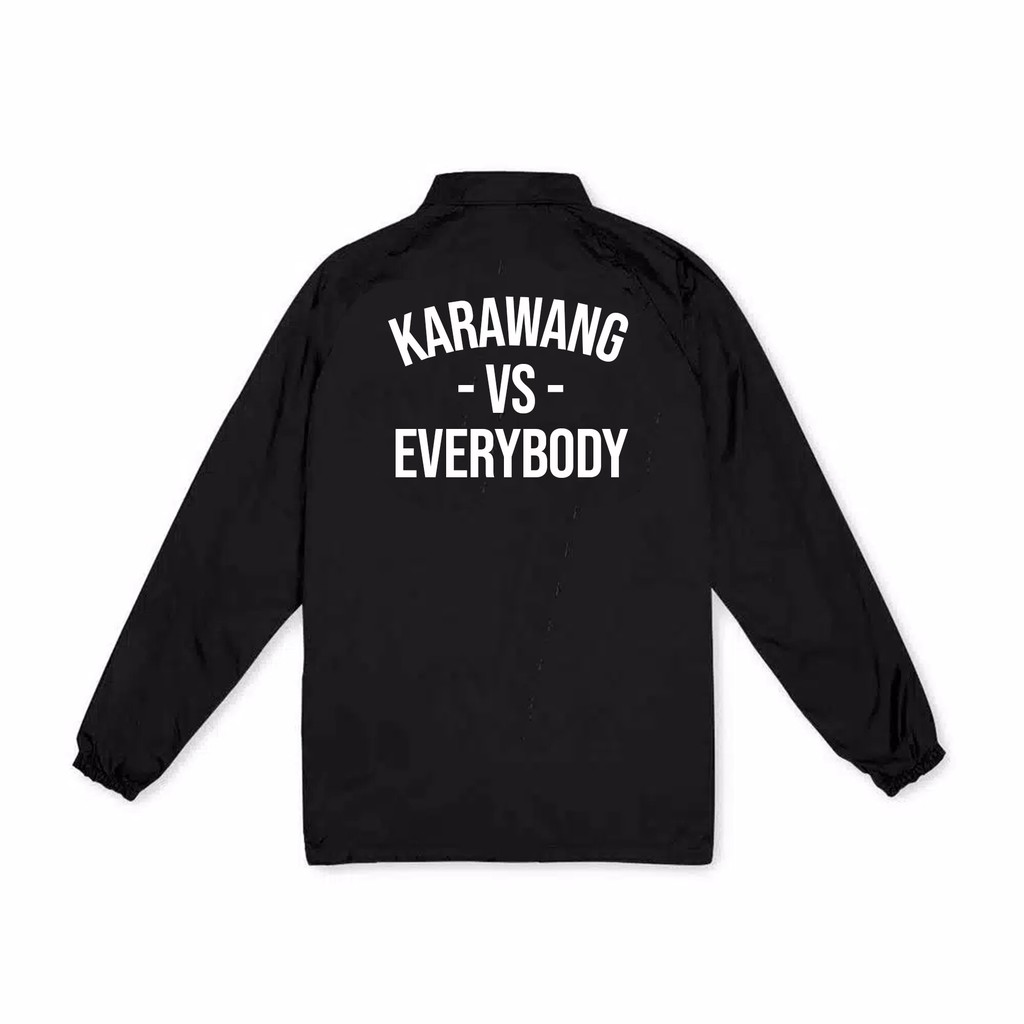 Coach Jaket Karawang VS Everybody - Bisa Request Nama Kota atau Bebas Sesuai Keinginan