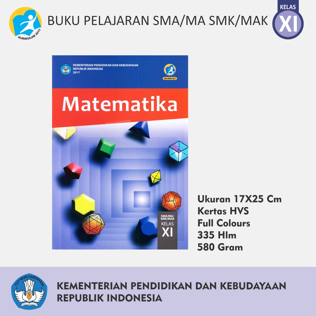 Buku Pelajaran Tingkat SMA MA MAK SMK Kelas XI Bahasa Indonesia Inggris Matematika Penjaskes Seni Budaya PPKn Kemendikbud-XI MTEMATIKA