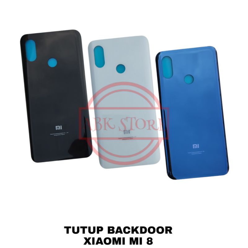 TUTUP BELAKANG BACKDOOR COVER BATERAI BACK GLASS XIAOMI MI 8 / BACK CASING XIAOMI MI8