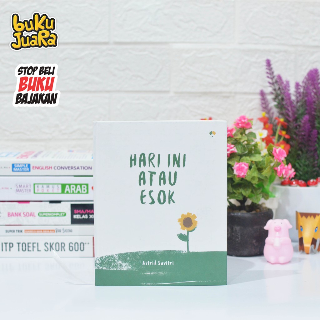 

ORI!! HARI INI ATAU ESOK Buku Pengembangan Diri Berbasis Pictorial Book FULL COLOUR ORIGINAL