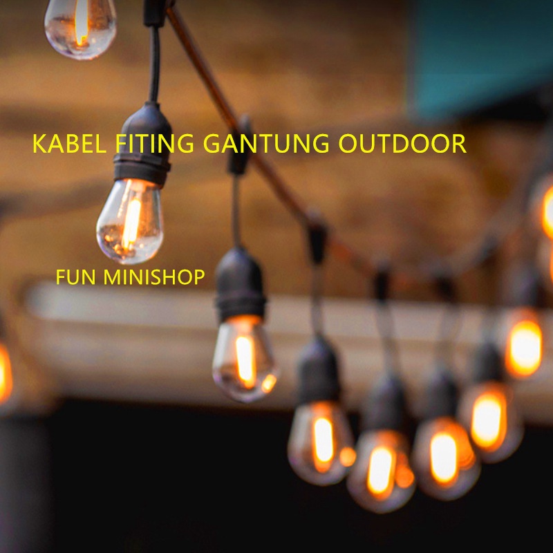 FITTING LAMPU GANTUNG OUTDOOR Kabel Fitting Gantung E27 CAFE GANTUNG