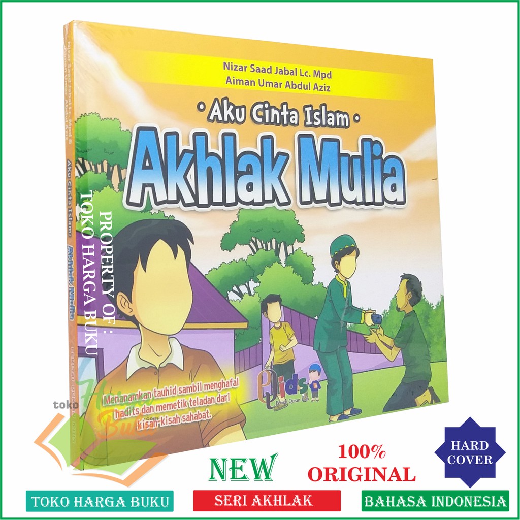 Foto Aku Cinta Islam AKHLAK MULIA - Penerbit Perisai Quran Qids