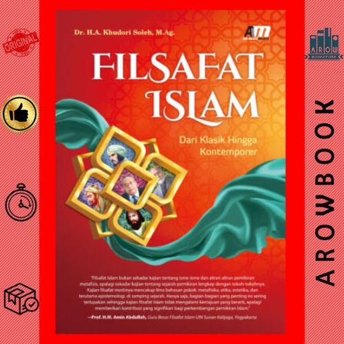Filsafat Islam Dari Klasik Hingga Kontemporer - Achmad Khudori Soleh