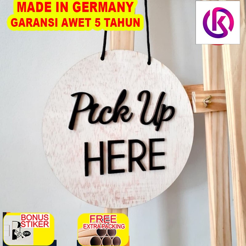 

Promo Pick Up Here Signage / Sign Board / Sign Kayu