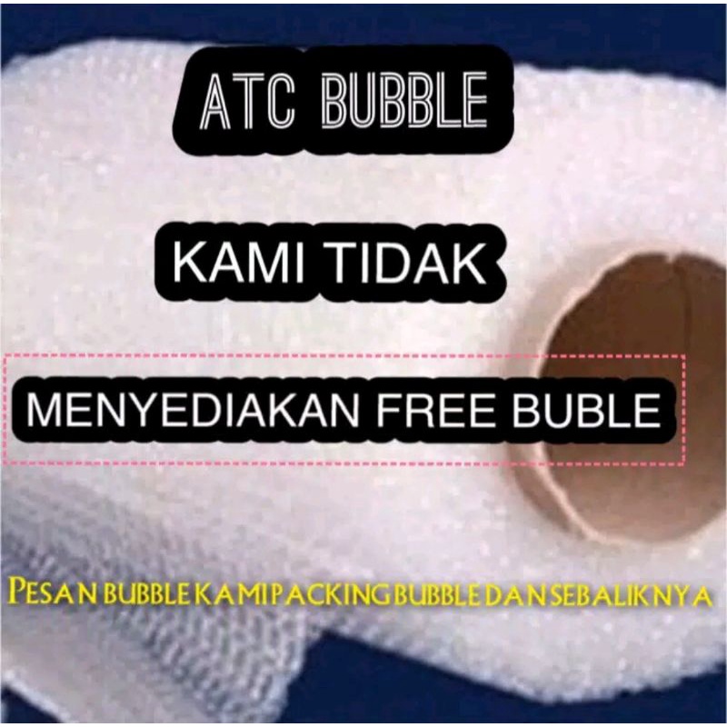 

tambahan packing bubble wrap